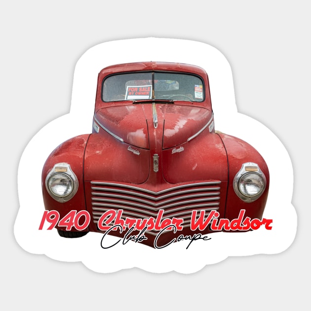 1940 Chrysler Windsor Club Coupe Sticker by Gestalt Imagery